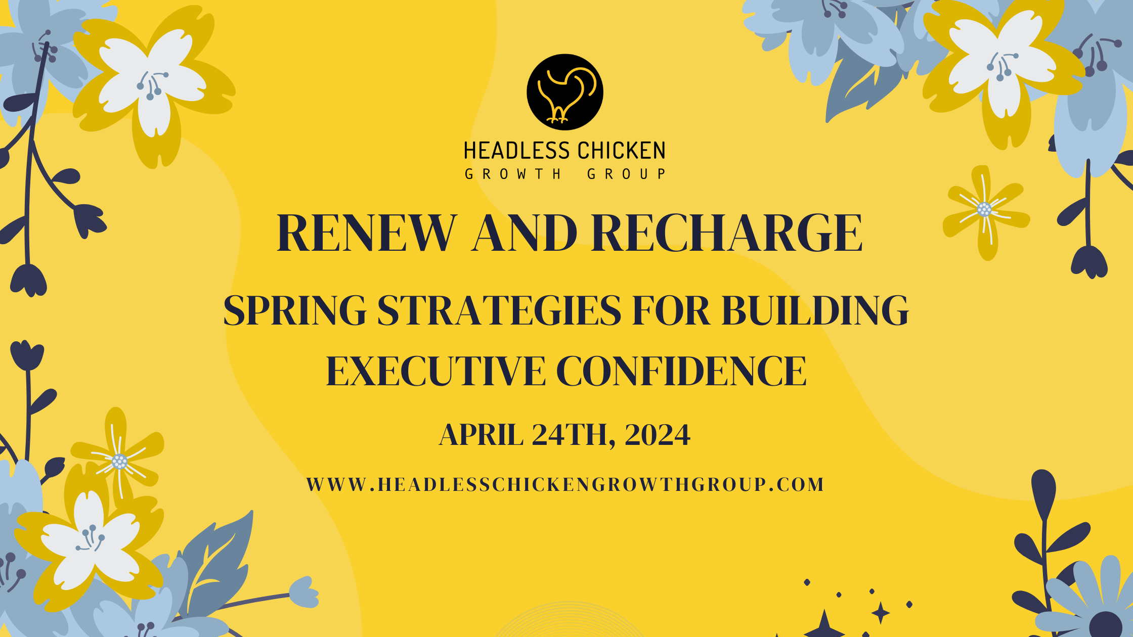 Renew and Recharge: Spring Strategies for Building Executive Confidence